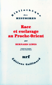 Race et esclavage au Proche-Orient - Lewis Bernard ; Saint-James Rose