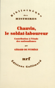 Chauvin, le soldat-laboureur. Contribution à l'étude des nationalismes - Puymège Gérard de