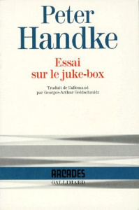 Essai sur le juke-box - Handke Peter