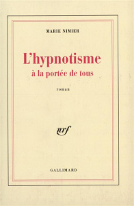 L'hypnotisme à la portée de tous - Nimier Marie