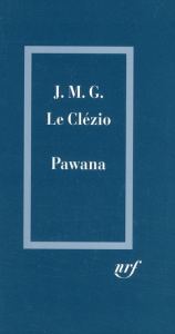 Pawana - Le Clézio Jean-Marie-Gustave