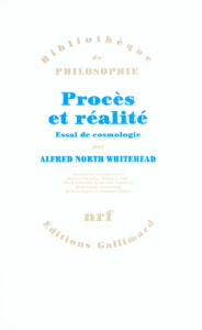Procès et réalité. Essai de cosmologie - North Whitehead Alfred