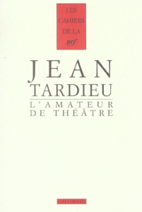 L'Amateur de théâtre - Tardieu Jean ; Mignon Paul-Louis