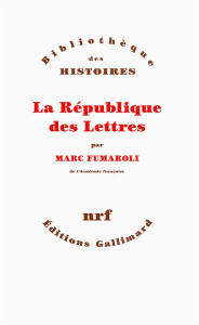 La République des lettres - Fumaroli Marc