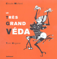 Le Très Grand Véda - Mollard Claude ; Ungerer Tomi