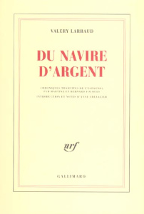 Du navire d'argent - Larbaud Valery ; Fouques Martine ; Fouques Bernard