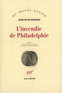 L'incendie de Philadelphie - Wideman John-Edgar