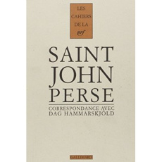 Saint-John Perse. Correspondance 1955-1961 - Leger Alexis ; Hammarskjöld Dag ; Little Marie-Noë