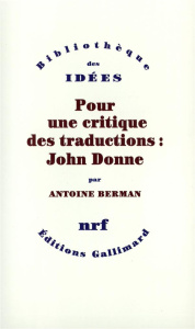 Pour une critique des traductions : John Donne - Berman Antoine