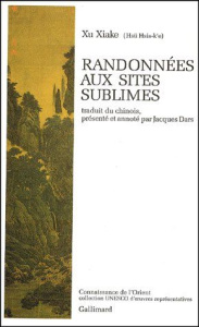 Randonnées aux sites sublimes - Xu Xiake