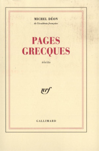 Pages grecques - Déon Michel