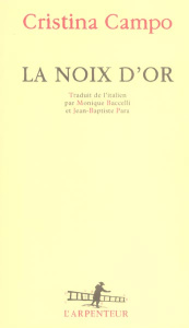 La noix d'or - Campo Cristina ; Baccelli Monique ; Para Jean-Bapt