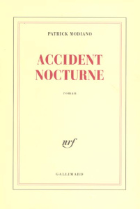 Accident nocturne - Modiano Patrick