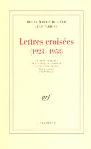 Lettres croisées (1923-1958) - Martin du Gard Roger ; Tardieu Jean ; Debon Claude