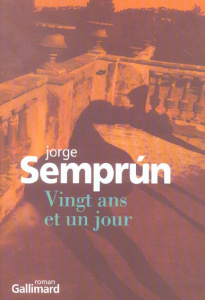 Vingt ans et un jour - Semprun Jorge ; Mestre Serge