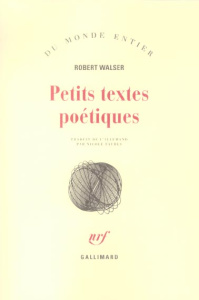 Petits textes poétiques - Walser Robert ; Taubes Nicole