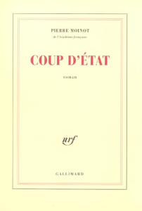 Coup d'état - Moinot Pierre
