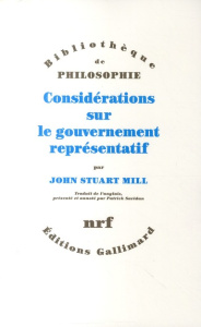 Considération sur le gouvernement représentatif - Mill John Stuart ; Savidan Patrick