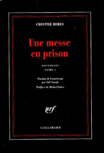Une messe en prison. Nouvelles, tome 1 - Himes Chester