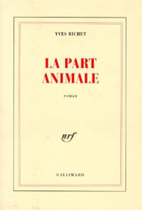 La part animale - Bichet Yves