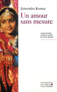 Un amour sans mesure - Kumar Jainendra ; Montaut Annie