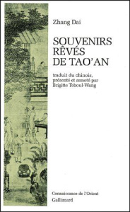 Souvenirs rêvés de Tao'an - Zhang Dai