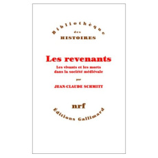 Revenantes. Les vivants et le s morts dans la société médiévale - Schmitt Jean-Claude
