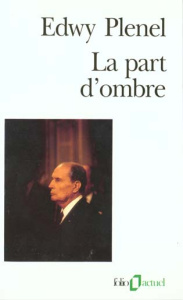 La part d'ombre - Plenel Edwy