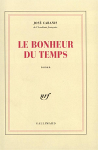 Le bonheur du temps - Cabanis José