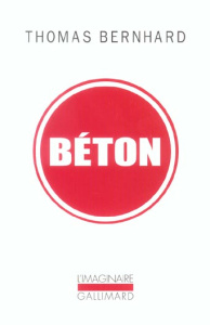 Béton - Bernhard Thomas ; Lambrichs Gilberte
