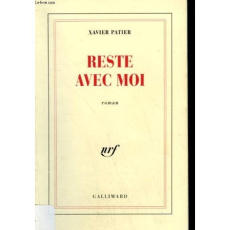 Reste avec moi - Patier Xavier