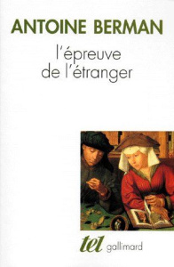 L'épreuve de l'étranger - Berman Antoine