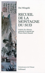 Recueil de la montagne du Sud - Dai Mingshi
