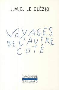 Voyages de l'autre côté - Le Clézio Jean-Marie-Gustave