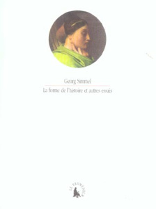 La forme de l'histoire et autres essais - Simmel Georg ; Winkelvoss Karine