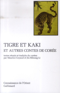 Tigre et kaki et autres contes de Corée - ANONYME