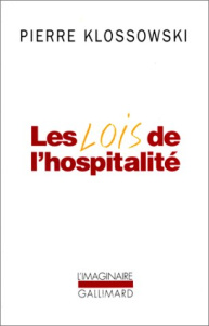 Les lois de l'hospitalité. La Révocation de l'Edit de Nantes ; Roberte, ce soir ; Le souffleur - Klossowski Pierre