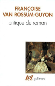 Critique du roman. Essai sur "La modification" de Michel Butor - Van Rossum-Guyon Françoise