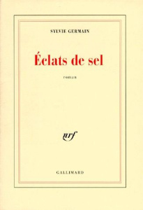 Éclats de sel - Germain Sylvie