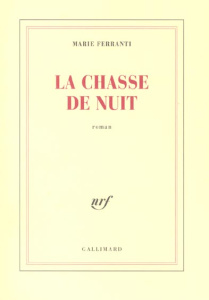 La chasse de nuit - Ferranti Marie