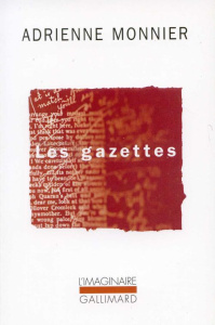 Les gazettes. 1923-1945 - Monnier Alain