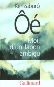 Moi, d'un Japon ambigu - Oé Kenzaburô