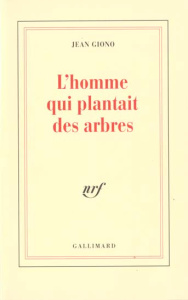 L'homme qui plantait des arbres - Giono Jean