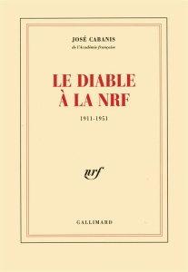 Le diable à la NRF - Cabanis José