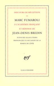 Discours de réception de Marc Fumaroli à l'Académie française - Bredin Jean-Denis ; Fumaroli Marc