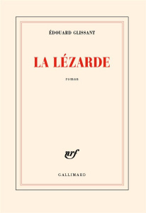 La lézarde - Glissant Edouard