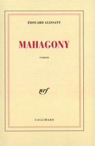 Mahagony - Glissant Edouard