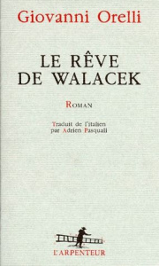 Le rêve de Walacek - Orelli Giovanni