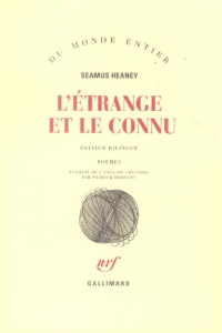 L'étrange et le connu. Edition bilingue français-anglais - Heaney Seamus ; Hersant Patrick