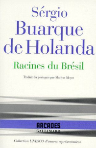 Racines du Brésil - Buarque de Holanda Sérgio